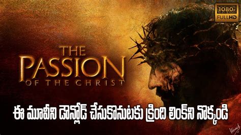 passion of christ full movie telugu download